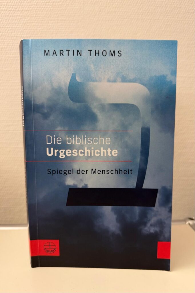 Martin Thoms: Die biblische Urgeschichte