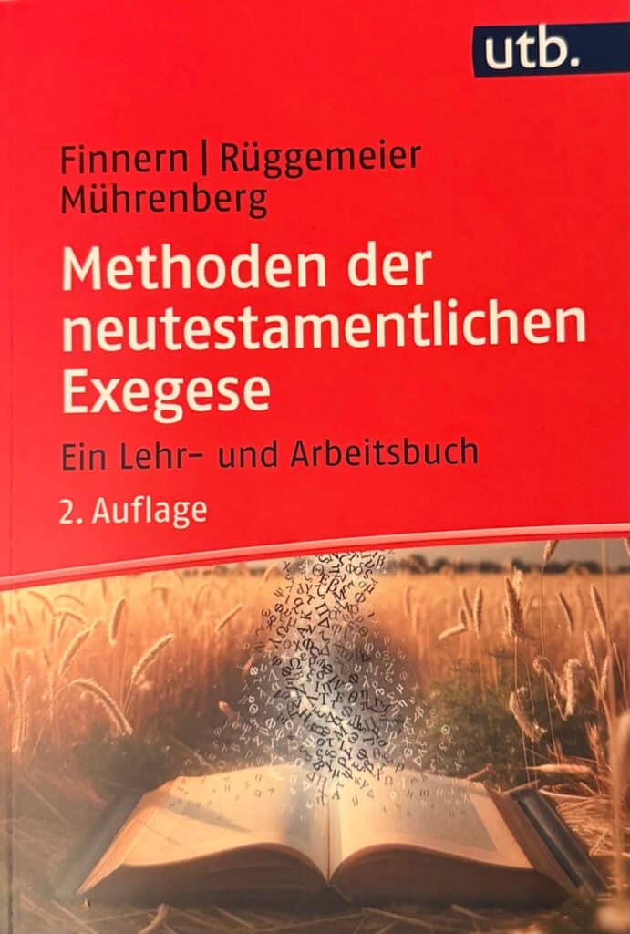 Exegese des Neuen Testaments und ihre neuen Entwicklungen